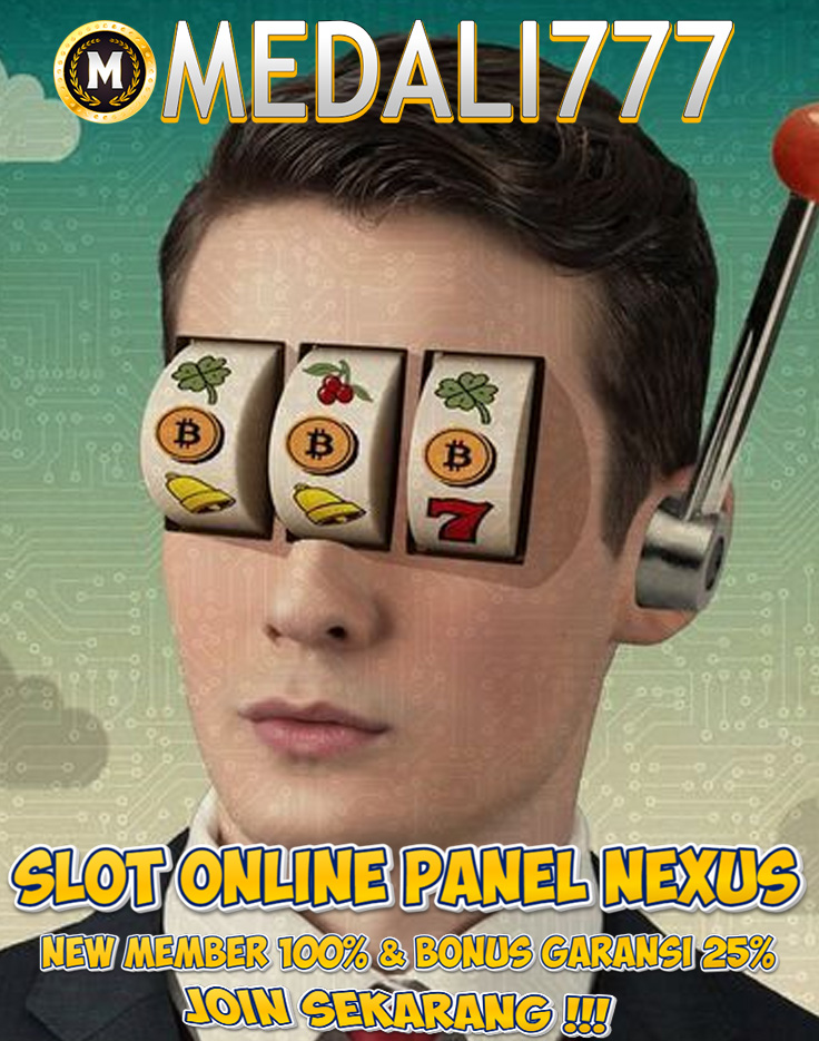 MEDALI777: Daftar Slot Online Panel Nexus & Situs Slot 777 Terpercaya